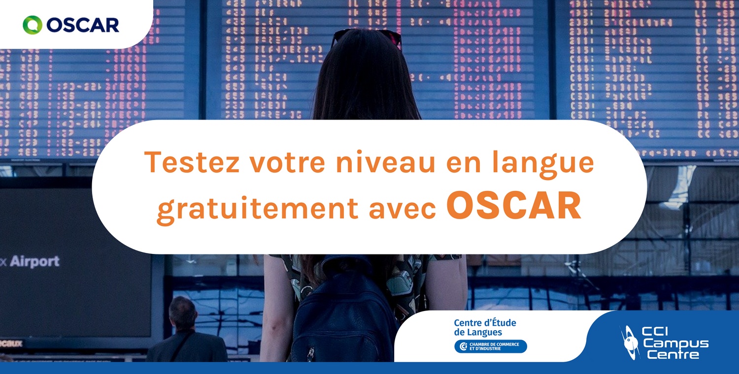 Testez gratuitement votre niveau en langue avec OSCAR