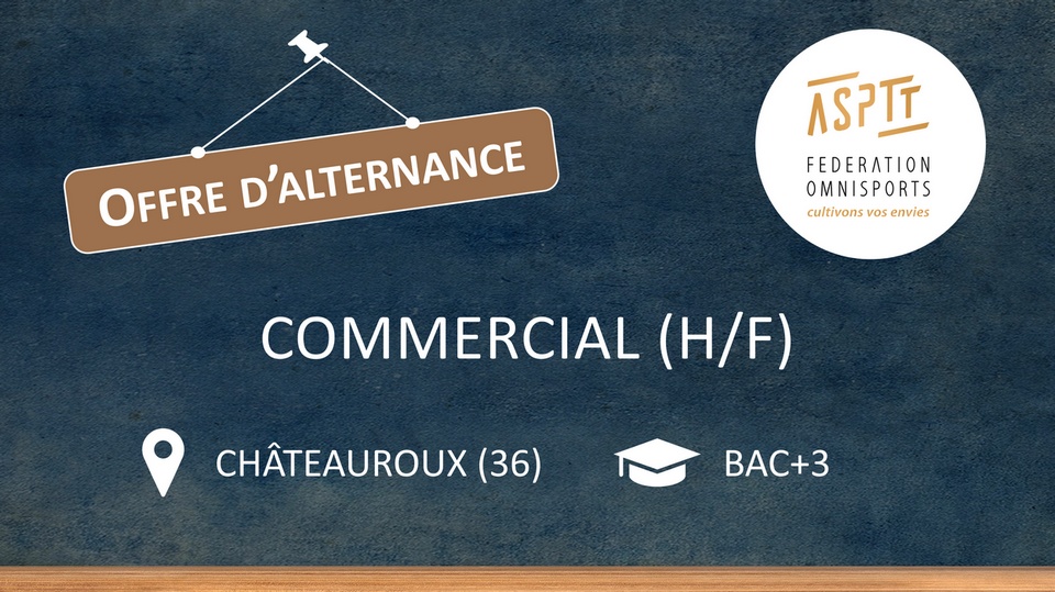 Offre d'alternance commercial chez ASPTT Châteauroux