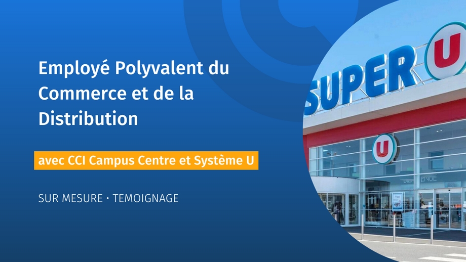 Formation EPCD avec CCI Campus Centre et Système U