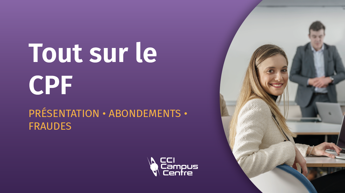 Tout sur le CPF ! On vous dit tout sur l'utilisation de vos droits et comment vous protéger des fraudes au CPF.