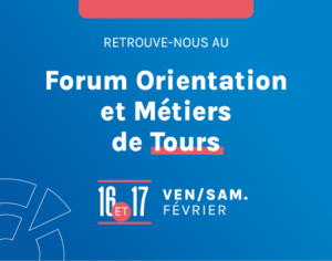 Forum de l'Orientation et des métiers de Tours les 16 et 17 février 2024