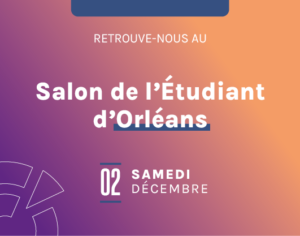 Salon Etudiant Orléans le 02 décembre 2023